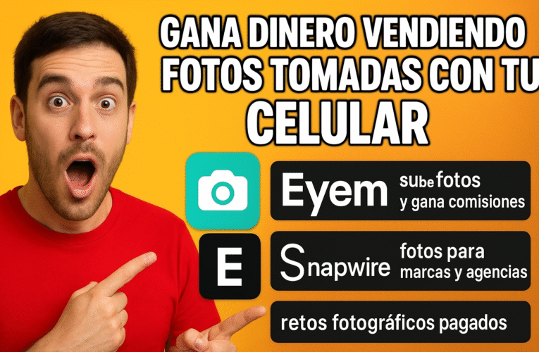 GANA DINERO VENDIENDO FOTOS TOMADAS CON TU CELULAR