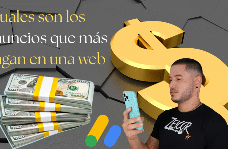 Cuales son los anuncios que más pagan en una web