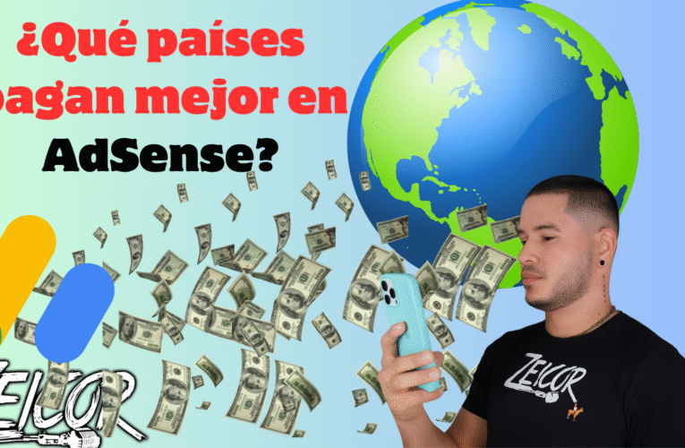 ¿Qué países pagan mejor en AdSense?
