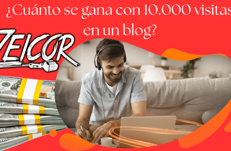 ¿Cuánto se gana con 10.000 visitas en un blog? 150 dolares estás volando