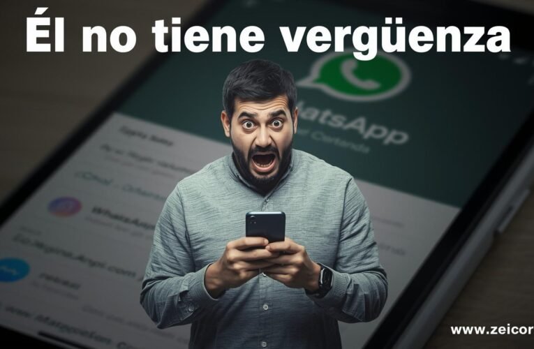 UNA PERSONA DESCARADA ME ESCRIBIÓ AL WHATSAPP – Zeicor