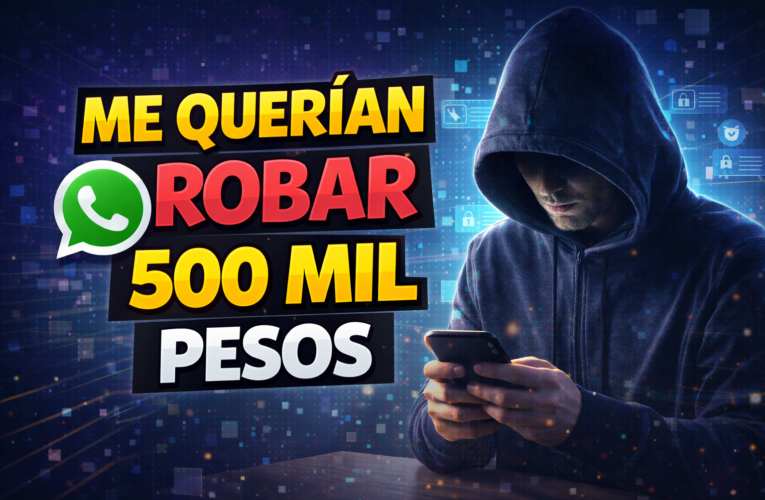 🚨 ASÍ ME QUERÍAN ROBAR 500 MIL PESOS POR WHATSAPP – Zeicor