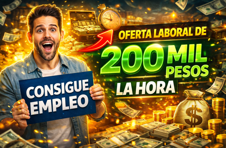 💸 OFERTA LABORAL DE 200 MIL PESOS LA HORA (CONSEGUIR TRABAJO ES FÁCIL)
