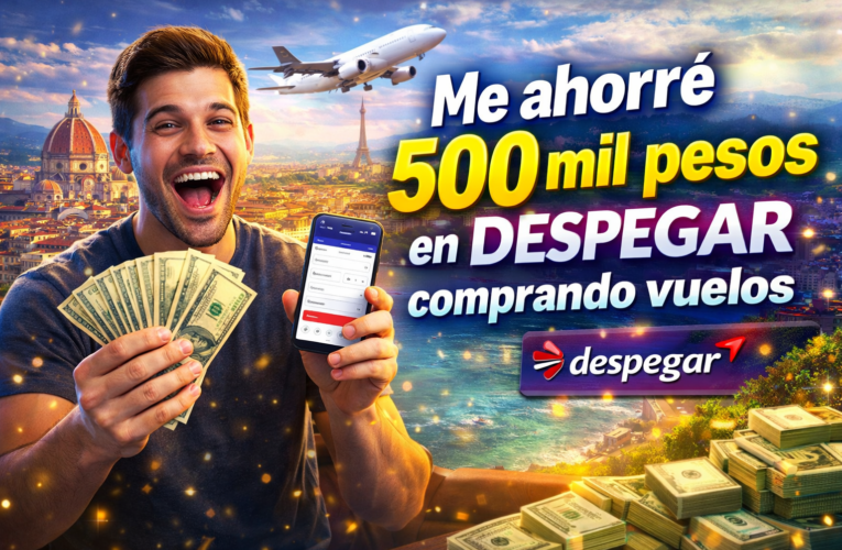 ✈️ Cómo me ahorré 500 mil pesos en DESPEGAR comprando vuelos (y cómo tú también puedes hacerlo) 💸🔥