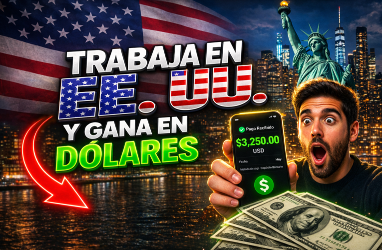 💼✨ Así podrás trabajar en ESTADOS UNIDOS y ganar en dólares 💵🇺🇸